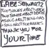 Gabe Schwartz - Two songs about death, two songs about work, A song about being mad, A song about four minutes. Thank you for your time - EP